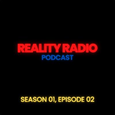 Reality Radio Episode 02: Someone Caught COVID, Taylor Swift Ticket Chaos, and Mind Tricks!