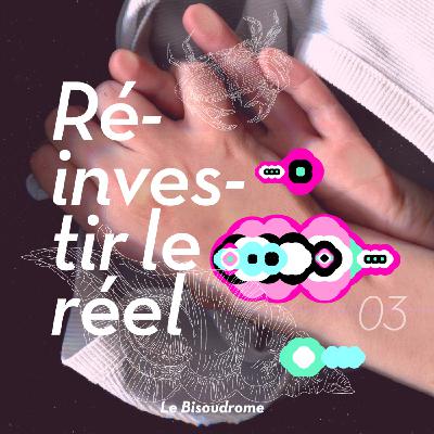 Rencontres : réinvestir le réel ?