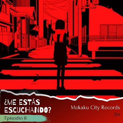Episodio 8 - Mekaku City Records, Jin
