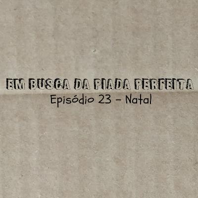 Natal - Em Busca da Piada Perfeita #23