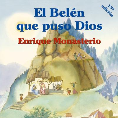 05. Las lágrimas de Dios | El Belén que puso Dios 05. Las lágrimas de Dios | El Belén que puso Dios