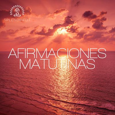 Poderosas Afirmaciones Matutinas para Mujeres