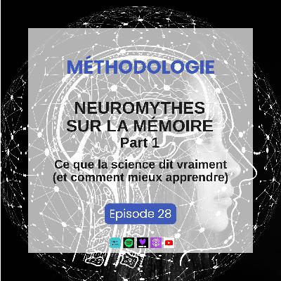 Neuromythes sur la mémoire : Ce que dit la science et comment mieux apprendre ? Partie 1 Neuromythes sur la mémoire : Ce que dit la science et comment mieux apprendre ? Partie 1