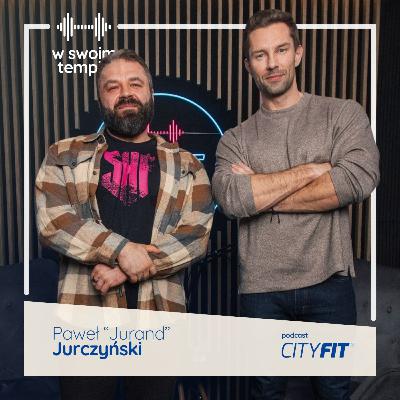 S07E11: Na co choruje polski trójbój siłowy? Paweł „Jurand” Jurczyński