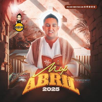 Dj Jadix - Mix Abril 2025