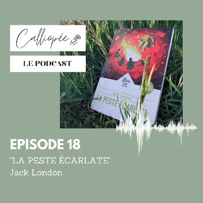"Calliopée (dé)confinée" relit Jack London - EP 18