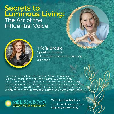 The Art of the Influential Voice: Leadership and Authentic Storytelling with Tricia Brouk