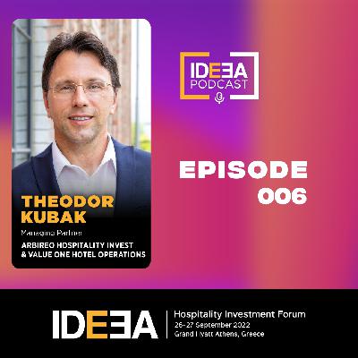 Episode 6: Theodor Kubak, Arbireo Hospitality Invest & Value One Hotel Operations