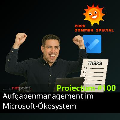 #100 | Aufgabenmanagement im Microsoft-Ökosystem