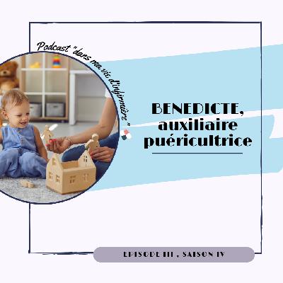 Bénédicte, auxiliaire puéricultrice en pouponnière