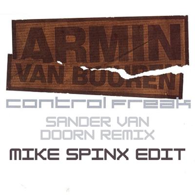 Armin Van Buuren - Control Freak (SVD Remix) Mike Spinx Edit (Unofficial remix Bootleg) Armin Van Buuren - Control Freak (SVD Remix) Mike Spinx Edit (Unofficial remix Bootleg)