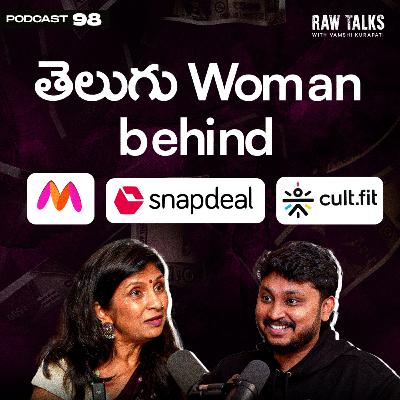 EP - 98 | 😮🔥UNBELIEVABLE STORIESSS!! Ft. Vani Kola Garu | RawTalks Telugu Podcast