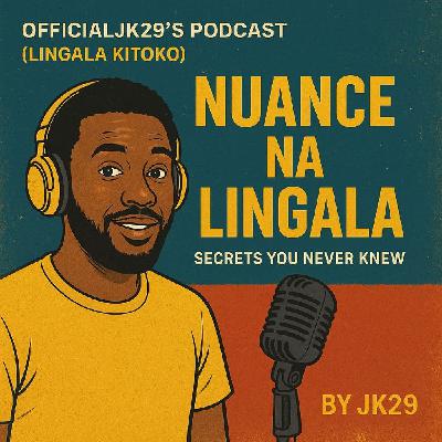 Lesson 115 - Nuances na Lingala (Nuances in Lingala)
