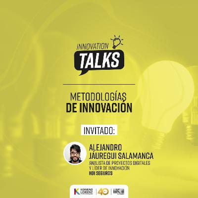 Metodologías de Innovación | #InnovationTalks