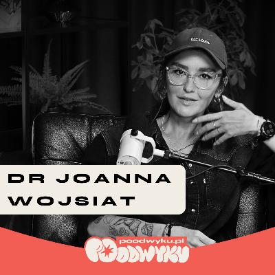 Dr Joanna Wojsiat: Mózg po odwyku – jak zadbać o umysł, ciało i relacje