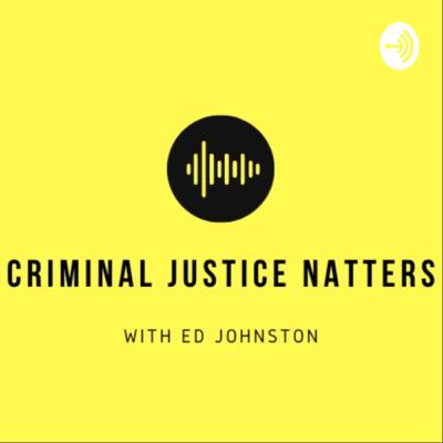 Criminal Justice Natters with Dimitrios Giannoulpoulos - Improperly Obtained Evidence in Anglo-American & Continental law