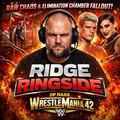 Elimination Chamber Fallout & RAW Chaos – WrestleMania 42 komt eraan! Elimination Chamber Fallout & RAW Chaos – WrestleMania 42 komt eraan!