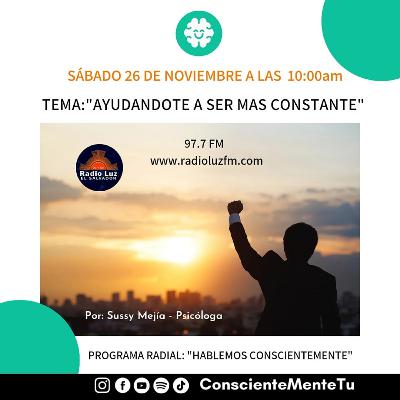 Ayudandote a ser más constante Ayudandote a ser más constante