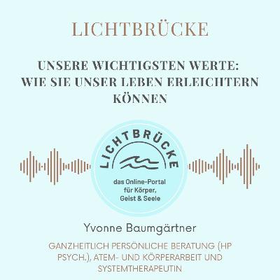Unsere wichtigsten Werte: Wie sie unser Leben erleichtern können Unsere wichtigsten Werte: Wie sie unser Leben erleichtern können