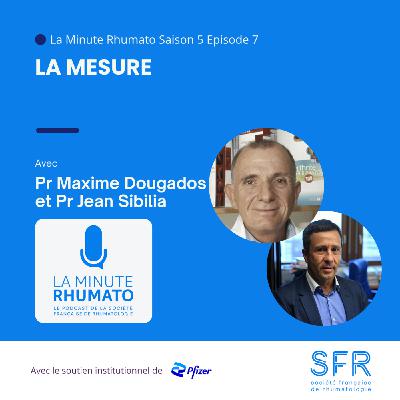 La mesure avec le Pr Maxime Dougados