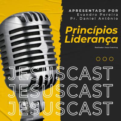Jesuscast T1#Ep8 - Princípios de Liderança - Coragem e Correndo Riscos