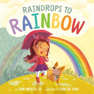 EP.93 英文繪本《從雨滴到彩虹》/An English Picture Book “Raindrops To Rainbow” EP.93 英文繪本《從雨滴到彩虹》/An English Picture Book “Raindrops To Rainbow”