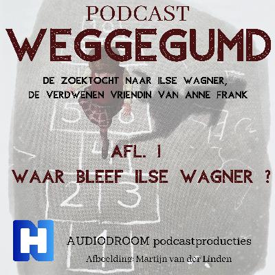Afl 1 Weggegumd | Waar bleef Ilse Wagner?