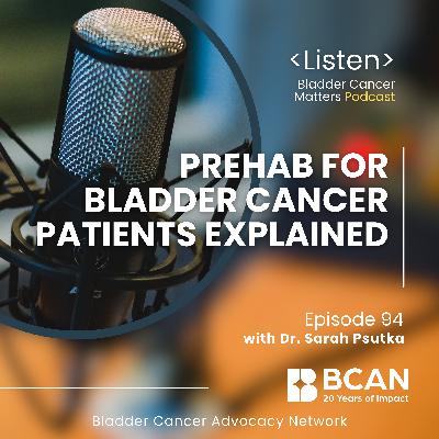 Prehab for Bladder Cancer Patients Explained