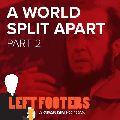A World Split Apart (with Fr. Vincent Lusty) Part 2