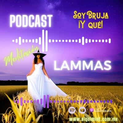 MEDITACIÓN de AGRADECIMIENTO de LAMMAS