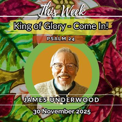 King of Glory- Come In