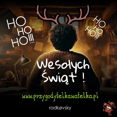Wesołych świąt! 🎄 Wiadomość od Autora | Felek Wafelek (OA_009)
