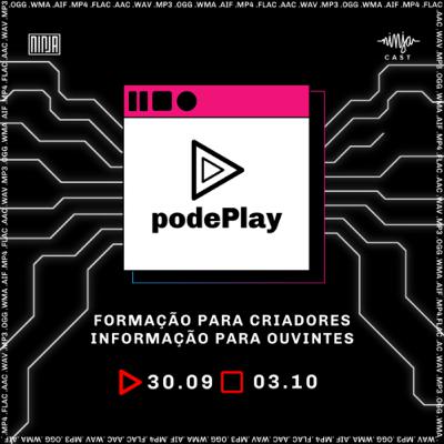 ESPECIAL #podePlay 2020 - A Semana do Podcast da Mídia NINJA ESPECIAL #podePlay 2020 - A Semana do Podcast da Mídia NINJA