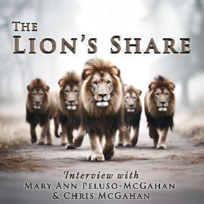 The Lion’s Share | Mary Ann Peluso-McGahan & Chris McGahan | Faith, Music, and Messianic Testimony