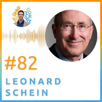 How Culture Gets Built: Lessons from a Film Legend w/ Leonard Schein (Ep. 82)
