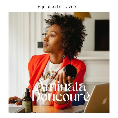 #55 A la rencontre d'Aminata Doucouré, fondatrice de Musoya, une marque de cosmétiques capillaires