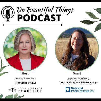 Inside the Effort to Keep Our National Parks Clean Beautiful Inside the Effort to Keep Our National Parks Clean Beautiful