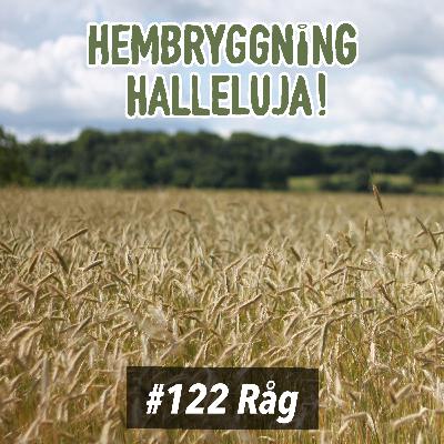 Avsnitt 122 - Råg
