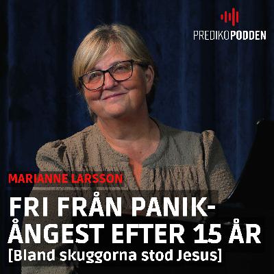 Bland skuggorna stod Jesus - Marianne Larsson Bland skuggorna stod Jesus - Marianne Larsson