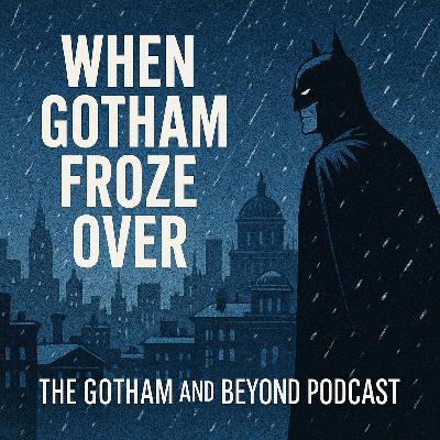 When Gotham Froze Over