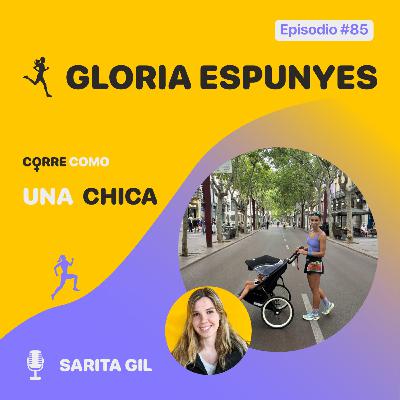 Episodio #85 - Glòria Espunyes: “Deporte y maternidad“