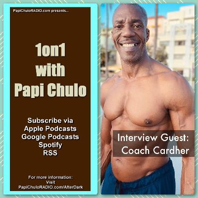 1on1 with Papi Chulo – Special Guest: COACH CARDHER [February 28, 2023]