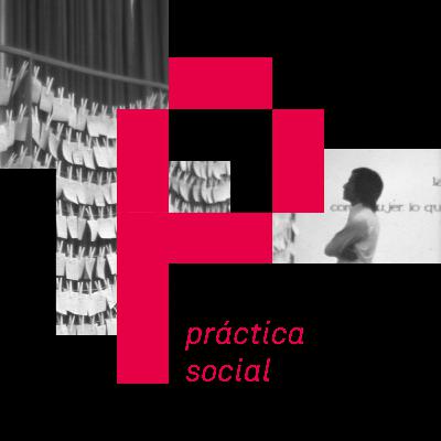 Práctica social | Cerrucha + Julia Antivilo + Mónica Mayer