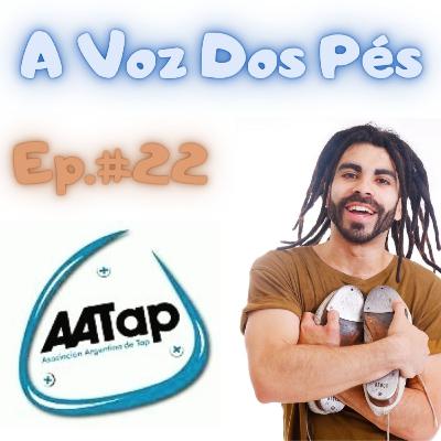 #22 - Asociación Argentina de Tap (Com Agus Almirón)
