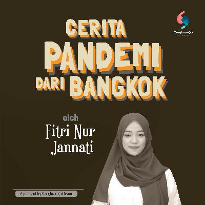 Cengkram(a) S2 #02 Cerita Pandemi dari Bangkok