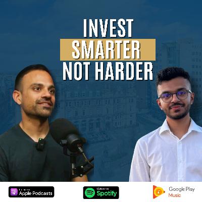Episode 36: Investing Smarter, Not Harder, with Krish Kara