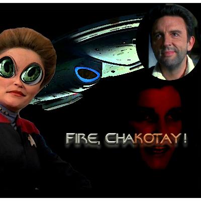 Fire, Chakotay! Ep. 40 'Fair Haven' Fire, Chakotay! Ep. 40 'Fair Haven'