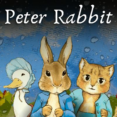 The Tale of Peter Rabbit and Other Stories (with relaxing rain sounds) The Tale of Peter Rabbit and Other Stories (with relaxing rain sounds)