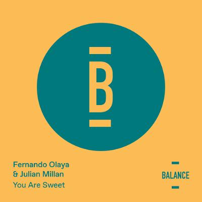 [PREVIEW] Fernando Olaya, Julian Millan - You Are Sweet (Original Mix)