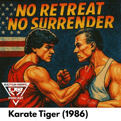 #34 Martial Arts Filme der 80er - “Karate Tiger” Ep. 2 (1986) No Retreat No Surrender